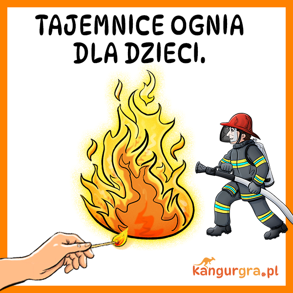 grafika komiksowa, ilustracja - Tajemnice ognia dla dzieci - od KangurGra.pl